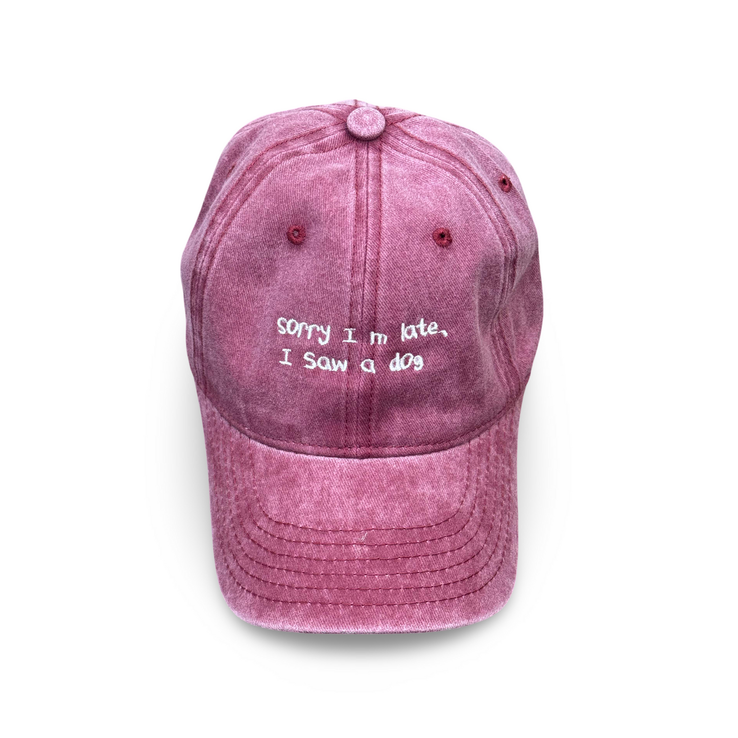 Wine red cap with “Sorry I’m Late, I Saw a Dog” embroidery – Pawsitive Wellness